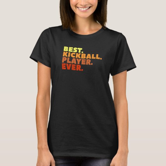 Bester Kickball-Spieler aller Zeiten T-Shirt (Vorderseite)