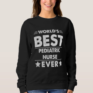 Bester Kinderkrankenschwester der Welt Sweatshirt