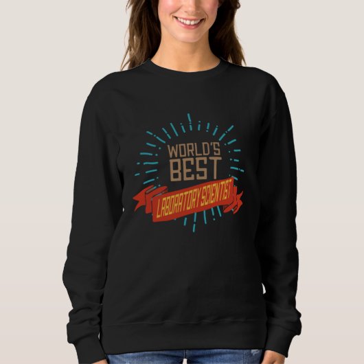 Bester Laborwissenschaftler der Welt Beruf Karrier Sweatshirt (Vorderseite)