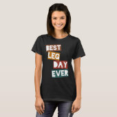 Bester Leg Day T-Shirt (Vorne ganz)