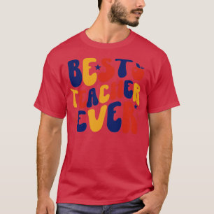 Bester Lehrer Aller Zeiten T-Shirt