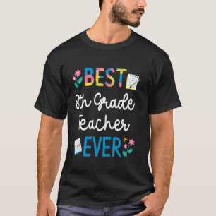 Bester Lehrer der 8. Klasse überhaupt Liebenswerte T-Shirt