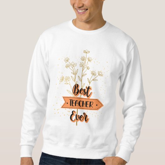 Bester Lehrer je Sweatshirt (Vorderseite)