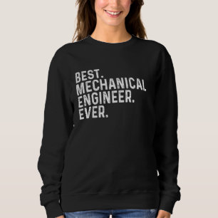Bester Maschinenbauingenieur je Funny Mechanic Eng Sweatshirt