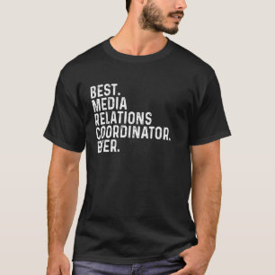 Bester Medienbeziehungs-Koordinator Ever Kollege S T-Shirt