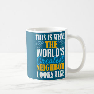 Bester Nachbar der Welt - Lustiger Vorabend der Na Kaffeetasse