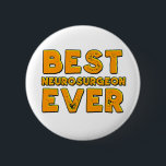 Bester Neurochirurg überhaupt Button<br><div class="desc">Bestes Stück des Neurochirurgen überhaupt</div>