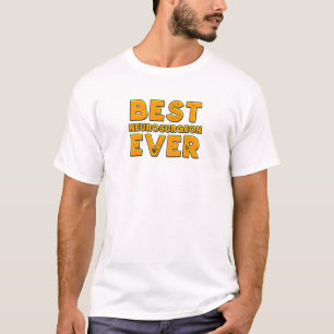Bester Neurochirurg überhaupt T-Shirt