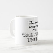 Bester Onkel gehört hierher Kaffeetasse (Vorderseite Links)