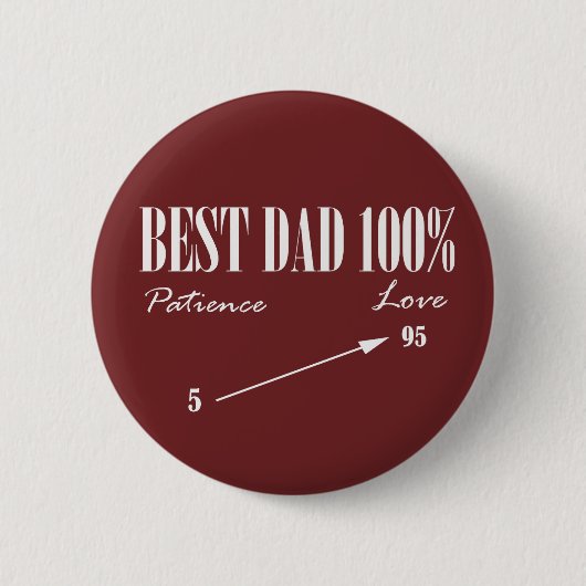 Bester Papa 100% Liebe Geduld Funky Vater Button (Vorderseite)