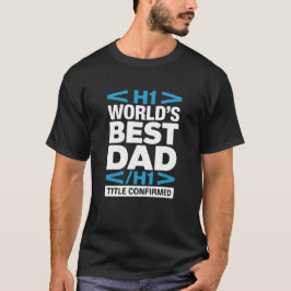Bester Papa der Welt H1 Titel Bestätigt Programmie T-Shirt