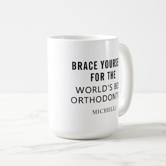 Bester Personalisierter orthodontitischer Beruflic Kaffeetasse (VorderseiteRechts)