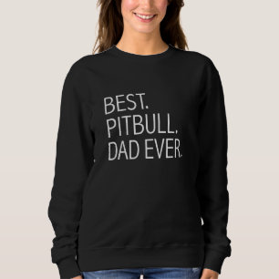 Bester Pit Bull-Vater überhaupt Hund Papa Hund H Sweatshirt