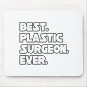 Bester plastischer Chirurg aller Zeiten Mousepad (Vorne)