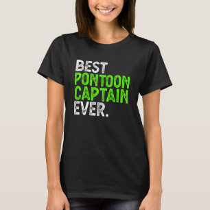 Bester Pontoon Kapitän je Pontoon Boat Party T-Shirt