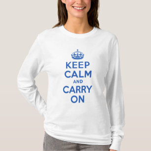 Bester Preis behalten Ruhe und machen Blau weiter T-Shirt