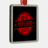 Bester Professor Ever Red Ornament Aus Metall (Rechts)