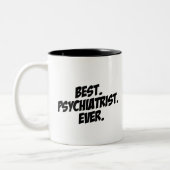 Bester Psychiater überhaupt Zweifarbige Tasse (Links)