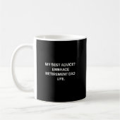 Bester Rat Umarme das Rentenleben Vater Lustig Kaffeetasse (Links)