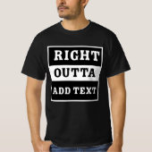 Bester "Right Outta"-T - Shirt (Vorderseite)