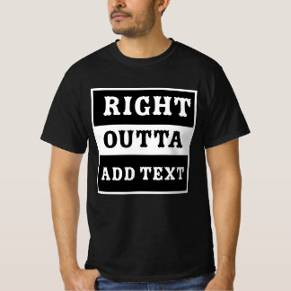 Bester "Right Outta"-T - Shirt
