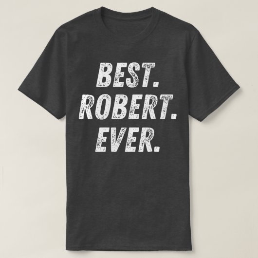Bester Robert je Retro Vorname Geschenk T-Shirt (Design vorne)