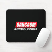 Bester Sarkasmus Was Sarkastisch Frech Mousepad (Mit Mouse)