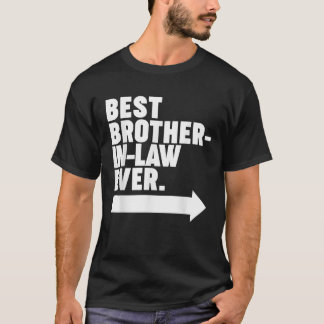 Bester Schwiegerbruder je T-Shirt