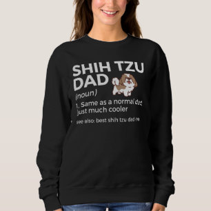 Bester Shih Tzu Vater je Definition Funny Shih Tzu Sweatshirt
