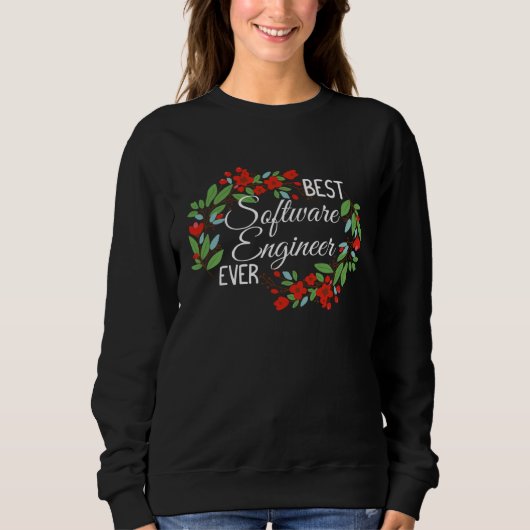 Bester Software-Ingenieur Aller Zeiten Beruf Blume Sweatshirt (Vorderseite)