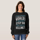 Bester Stiefvater lustiges Sprichwort humorvoll St Sweatshirt (Vorne ganz)