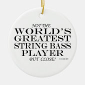 Bester String Bass Player Nahe Keramik Ornament (Vorne)