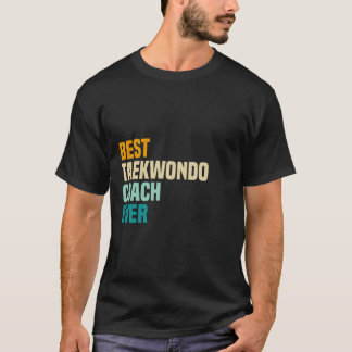 Bester Taekwondo Coach je T-Shirt