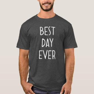 Bester Tag je T-Shirt