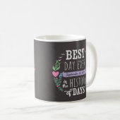 Bester Tag überhaupt in der Geschichte, Kaffeetasse (VorderseiteRechts)