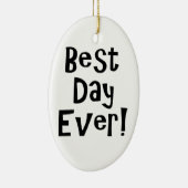 Bester Tag überhaupt! Keramikornament (Rechts)