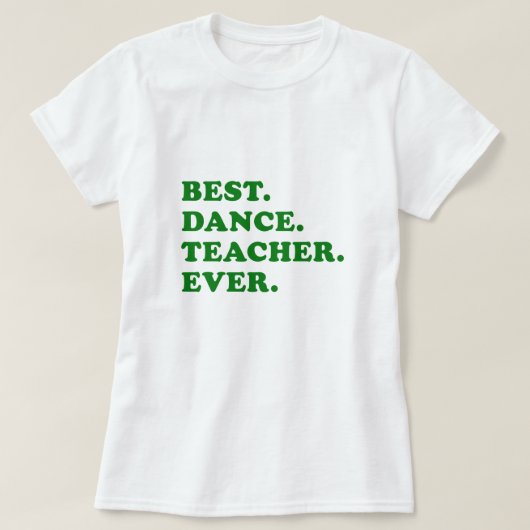 Bester Tanz-Lehrer überhaupt T-Shirt (Design vorne)