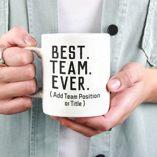 Bester Team Ever Becher Benutzerdefinierter Teamna Tasse