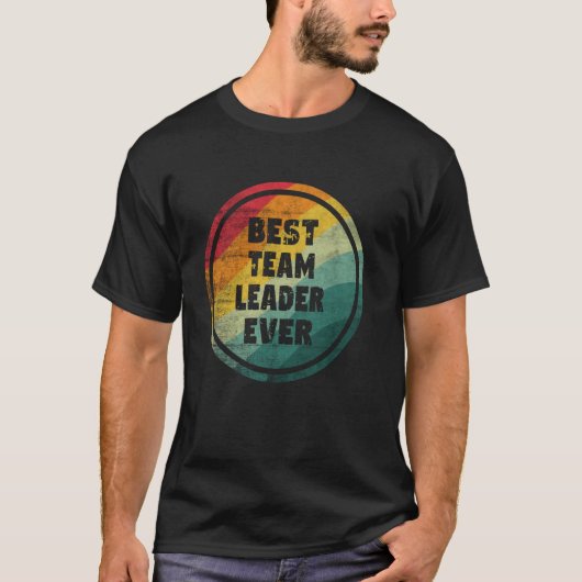 Bester Teamleiter Ever Lustiger Teamleiter T-Shirt (Vorderseite)