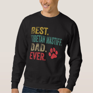 Bester Tibetanischer Mastiff-Vater aller Zeiten Vi Sweatshirt