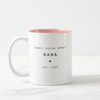 Bester Titel überhaupt Nana Individuelle Tasse