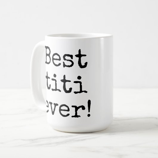 bester Titi überhaupt Kaffeetasse (Vorderseite Links)