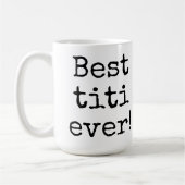 bester Titi überhaupt Kaffeetasse (Links)