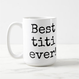 bester Titi überhaupt Kaffeetasse