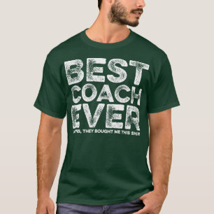 Bester Trainer je Ja, sie kauften mir diesen Train T-Shirt