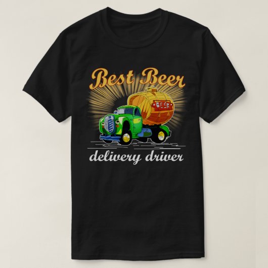 Bester Treiber für die Lieferung von Bier T-Shirt (Design vorne)