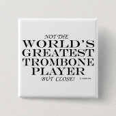 Bester Trombone-Player Nah Button (Vorderseite)