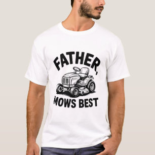 Bester Vater Aller Zeiten Vater mäht besten Aufsit T-Shirt