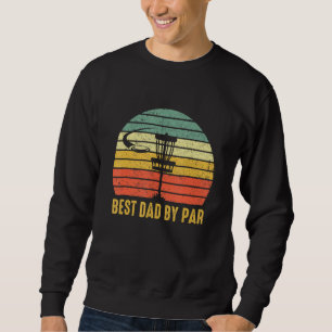 Bester Vater By Par Disc Golf für Männer Vatertag Sweatshirt