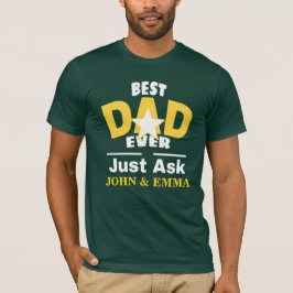 Bester Vater je gerade Gefragt ... Personalisiere T-Shirt